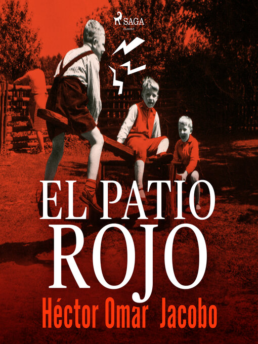 Title details for El patio rojo by Héctor Omar Jacobo - Available